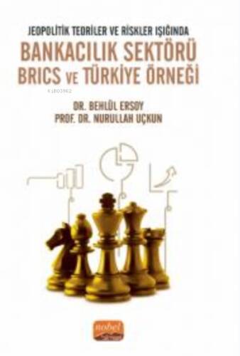 Jeopolitik Teoriler ve Riskler Işığında Bankacılık Sektörü Brics ve Türkiye Örneği - 1