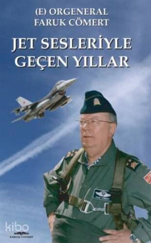 Jet Sesleriyle Geçen Yıllar - 1