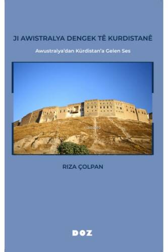 Ji Awistralya Dengek Tê Kurdistanê - Awustralya'dan Kürdistan'a Gelen Ses - 1