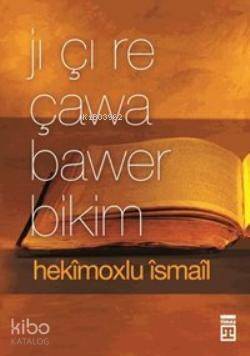 Jı Çı Re Çawa Bawer Bikim - 1