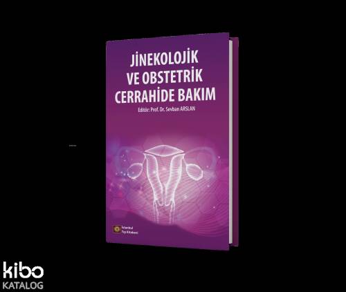 Jinekolojik Ve Obstetrik Cerrahide Bakım - 1