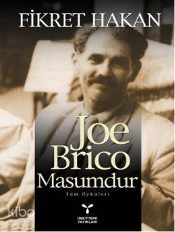 Joe Brico Masumdur; Tüm Öyküleri - 1