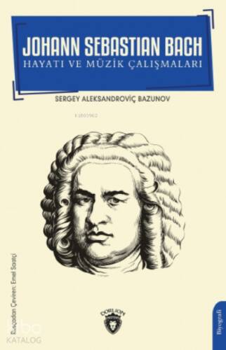 Johann Sebastian Bach Hayatı ve Müzik Çalışmaları - 1