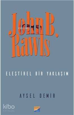 John B. Rawls; Eleştirel Bir Yaklaşım - 1