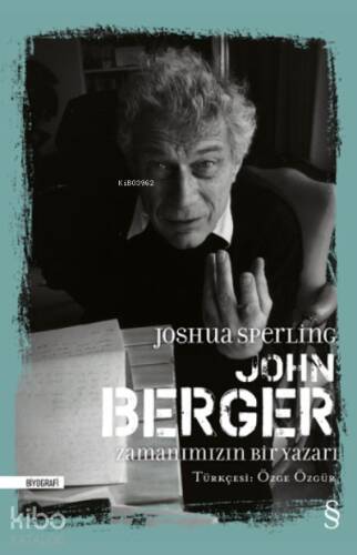 John Berger Zamanımızın Bir Yazarı - 1