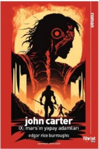 John Carter IX: Mars’ın Yapay Adamları - 1