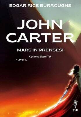 John Carter - Mars'ın Prensesi - 1