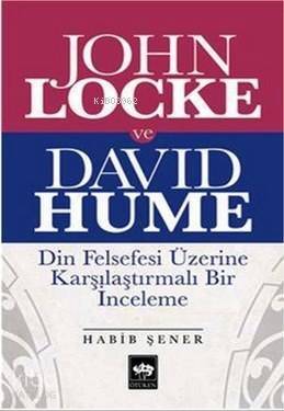 John Locke ve David Hume; Din Felsefesi Üzerine Karşılaştırmalı Bir İnceleme - 1