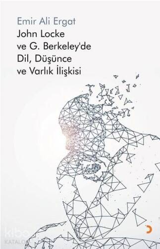 John Locke ve G. Berkeley'de Dil, Düşünce ve Varlık İlişkisi - 1