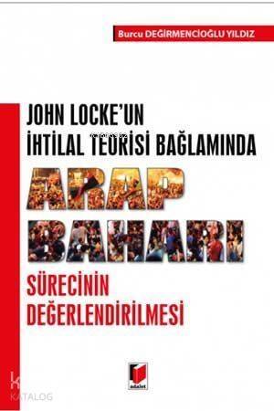 John Locke'un İhtilal Teorisi Bağlamında Arap Baharı Sürecinin Değerlendirilmesi - 1