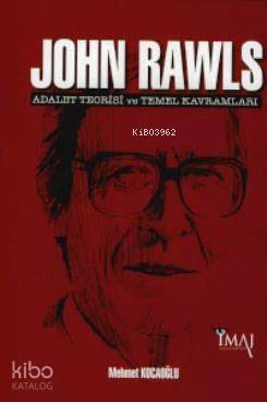 John Rawls: Adalet Teorisi ve Temel Kavramları - 1