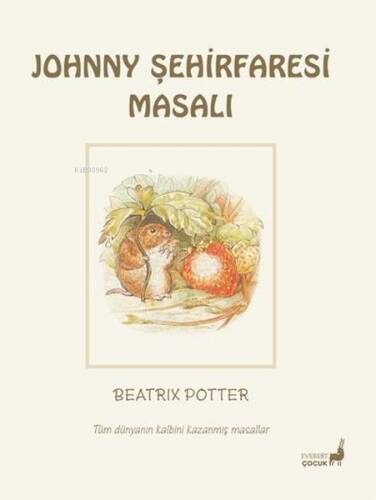 Johnny Şehirfaresi Masalı - Tüm Dünyanın Kalbini Kazanmış Masallar - 1