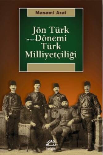 Jön Türk Dönemi Türk Milliyetçiliği - 1