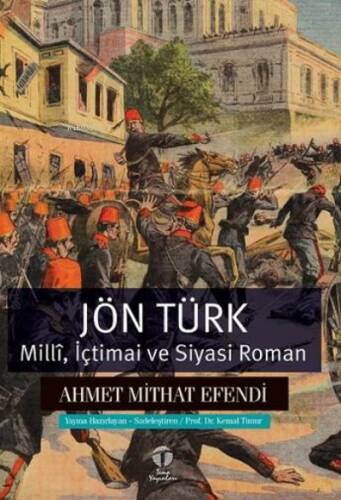 Jön Türk;Millî, İçtimai ve Siyasi Roman - 1