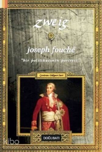 Joseph Fouche; Bir Politikacının Portresi - 1