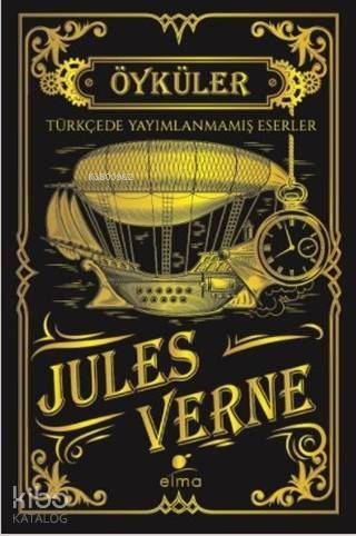 Jules Verne Öyküler; Türkçede Yayımlanmamış Eserler - 1