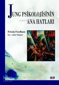 Jung Psikolojinin Ana Hatları - 1