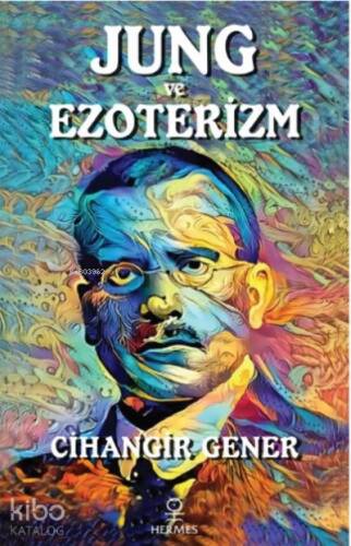 Jung ve Ezoterizm;Kolektif Bilinçdışı Akaşa - 1