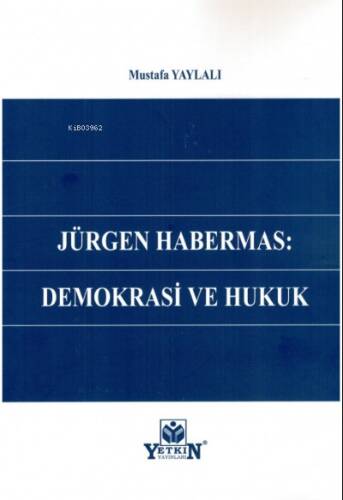 Jürgen Habermas: Demokrasi ve Hukuk - 1