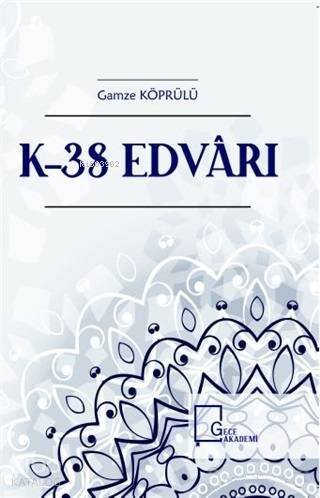 K-38 Edvarı; Kevseri Mecmuası'na Ait Yeni Bir Nüsha - 1