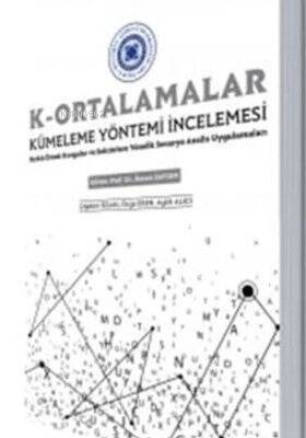 K-Ortalamalar Kümeleme Yöntemi İncelemesi - 1