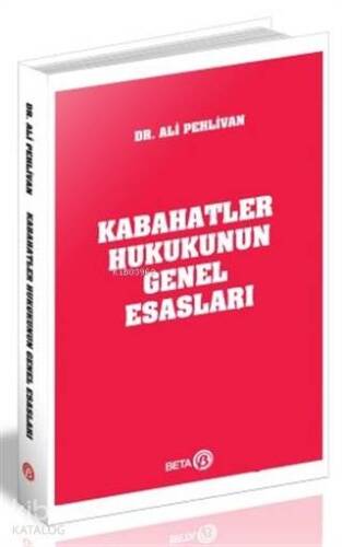 Kabahatler Hukukunun Genel Esasları - 1