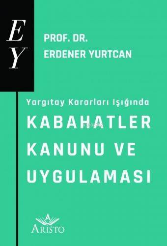 Kabahatler Kanunu ve Uygulaması - 1