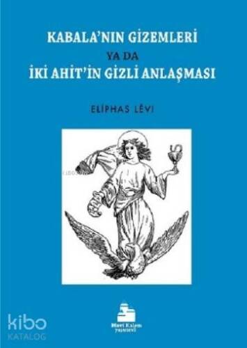 Kabala'nın Gizemleri; İki Ahit'in Gizli Anlaşması - 1