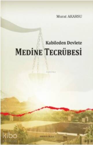 Kabileden Devlete Medine Tecrübesi - 1