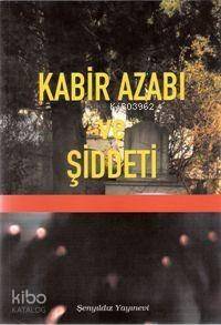 Kabir Azabı ve Şiddeti - 1