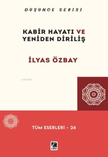 Kabir Hayatı ve Yeniden Diriliş - 1