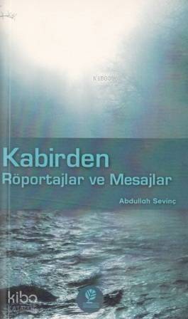 Kabirden Röportajlar ve Mesajlar - 1