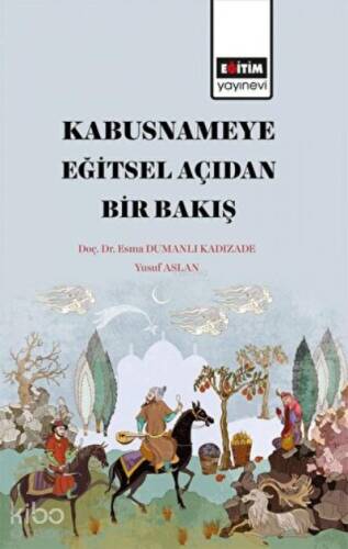 Kabusname'ye Eğitsel Açıdan Bir Bakış - 1