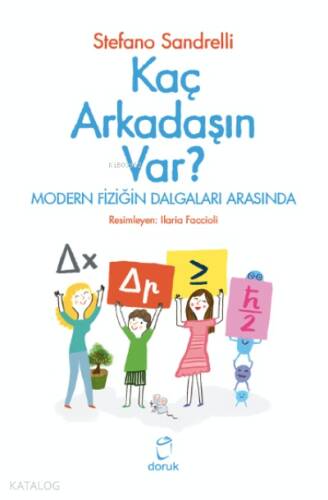 Kaç Arkadaşın Var ? ;Modern Fiziğin Dalgaları Arasında - 1