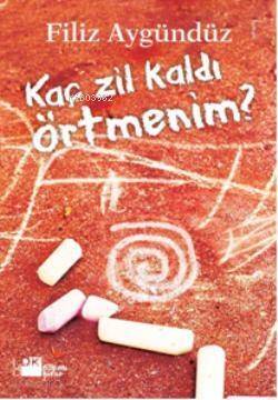 Kaç Zil Kaldı Örtmenim? - 1