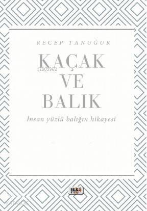 Kaçak ve Balık - 1