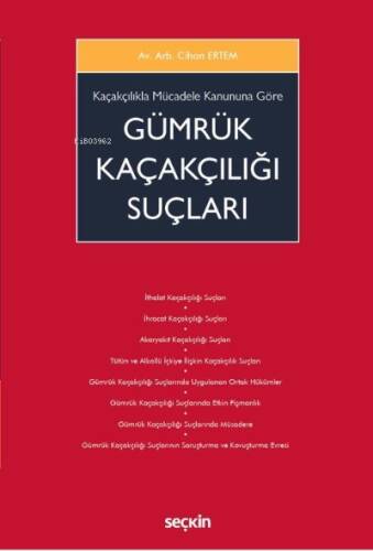 Kaçakçılıkla Mücadele Kanununa Göre Gümrük Kaçakçılığı Suçları - 1