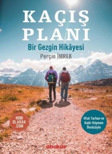 Kaçış Planı - Bir Gezginin Hikayesi - 1