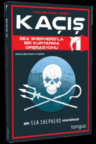 Kaçış - Sea Shepherd ile Bir Kurtarma Operasyonu - 1