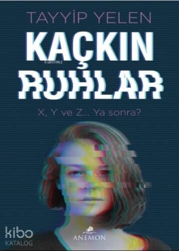 Kaçkın Ruhlar - 1