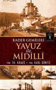 Kader Gemileri Yavuz ile Midilli - 1