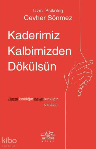 Kaderimiz Kalbimizden Dökülsün - 1