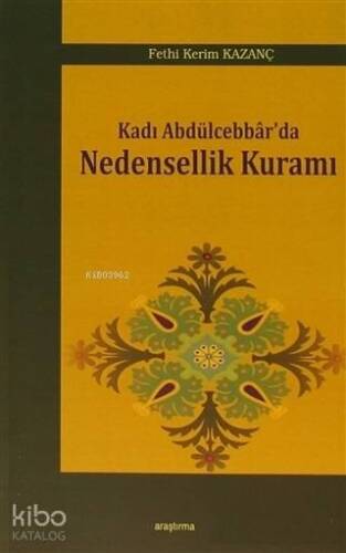 Kadı Abdülcebbar'da Nedensellik Kuramı - 1