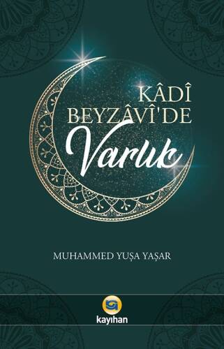 Kadi Beyzavi'de Varlık - 1