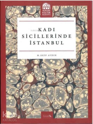 Kadı Sicillerinde İstanbul - 1