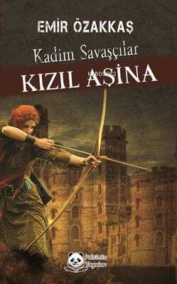 Kadim Savaşçılar-Kızıl Aşina - 1