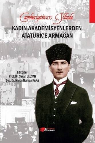 Kadın Akademisyenlerden Atatürk’e Armağan - 1