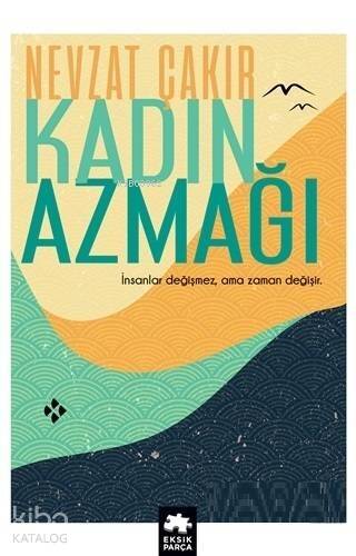 Kadın Azmağı - 1