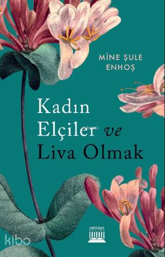 Kadın Elçiler ve Liva Olmak - 1