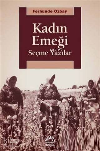 Kadın Emeği; Seçme Yazılar - 1